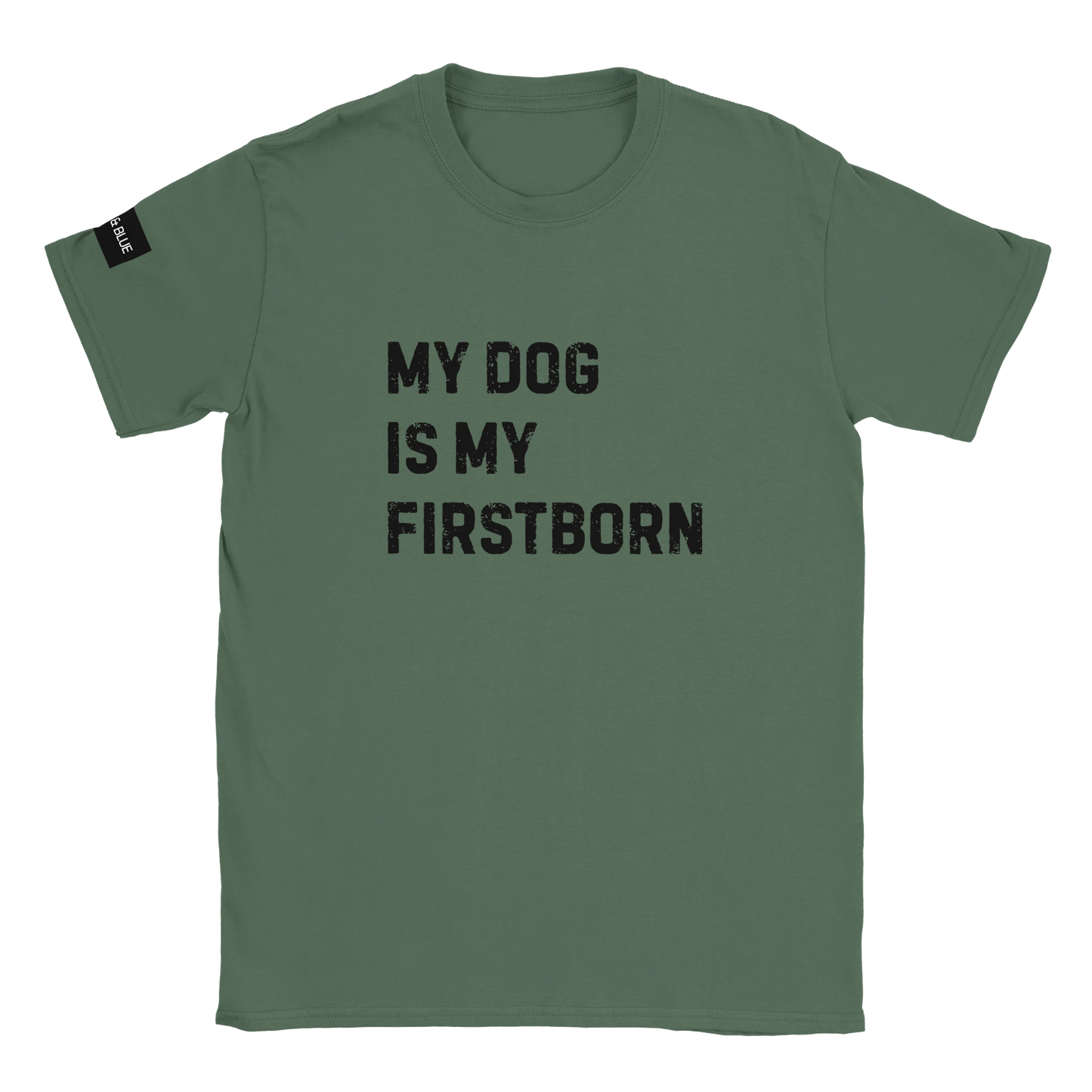 militärgrön tröja med texten my dog is my firstborn