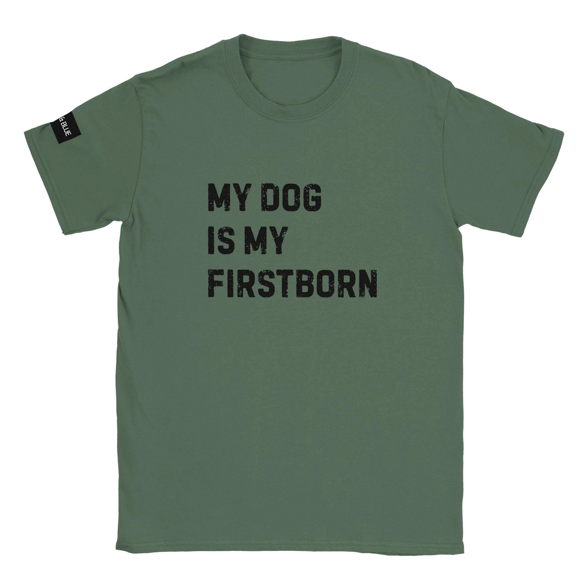 militärgrön tröja med texten my dog is my firstborn