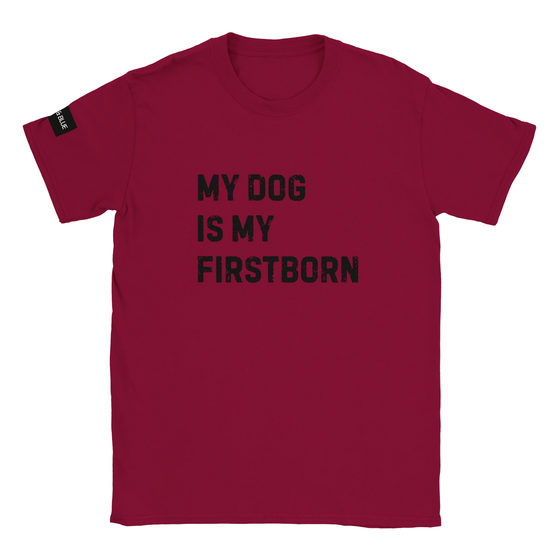 kardinal röd t-shirt med texten my dog is my firstborn